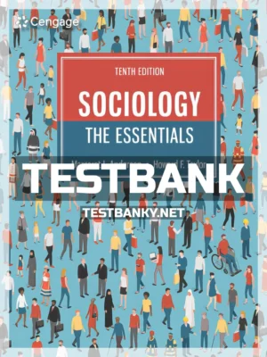 Test Bank for Sociology The Essentials 10th Edition Andersen ISBN 9780357128817