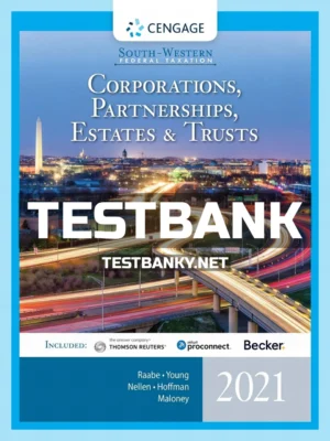 Test Bank for South-Western Federal Taxation 2021 Corporations Partnerships Estates and Trusts 44th Edition Raabe ISBN 9780357359334