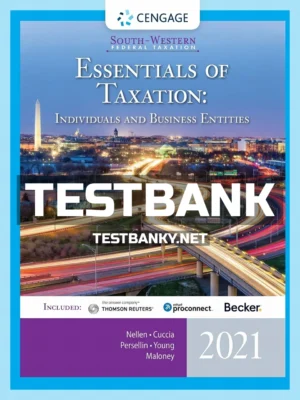 Test Bank for South-Western Federal Taxation 2021 Essentials of Taxation Individuals and Business Entities 24th Edition Nellen ISBN 9780357359341