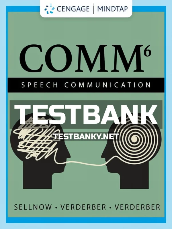 Test Bank for COMM 6 6th Edition Sellnow ISBN 9780357370278