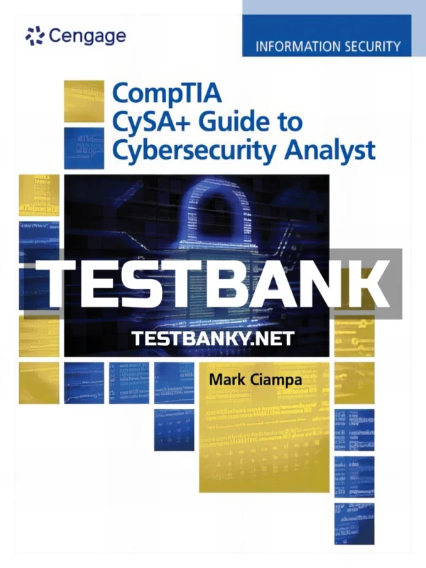 Test Bank for CompTIA CySA 1st Edition Ciampa ISBN 9780357375464