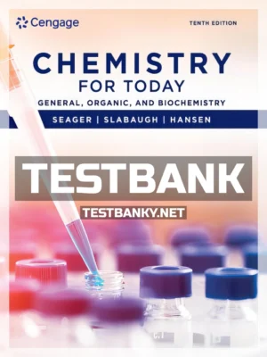 Test Bank for Chemistry for Today 10th Edition Seager ISBN 9780357453384