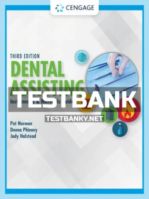 Test Bank for Dental Assisting Instruments and Materials Guide 3rd Edition Norman ISBN 9780357457405