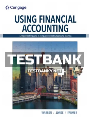 Test Bank for Using Financial Accounting 1st Edition Warren ISBN 9780357507858