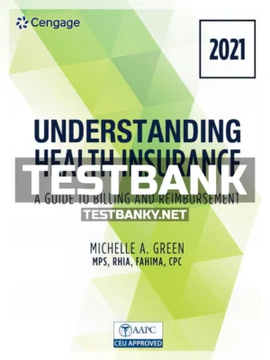 Test Bank for Understanding Health Insurance 16th Edition Green ISBN 9780357515587