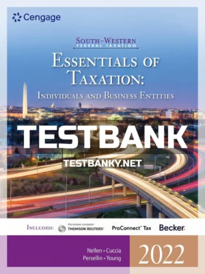 Test Bank for South Western Federal Taxation 2022 Essentials of Taxation Individuals and Business Entities 25th Edition Nellen ISBN 9780357519431
