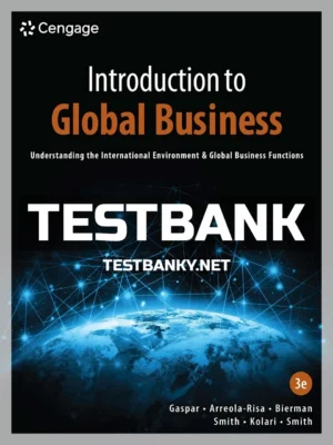 Test Bank for Introduction to Global Business 3rd Edition Gaspar ISBN 9780357717011