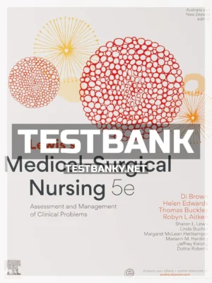 Test Bank for Lewis's Medical Surgical Nursing 5th Australian Edition Brown Test Ba 5th Edition Brown ISBN 9780729542920