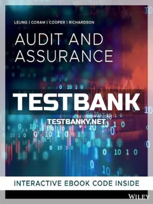 Test Bank for Audit and Assurance Services 1st Edition Leung ISBN 9780730363477