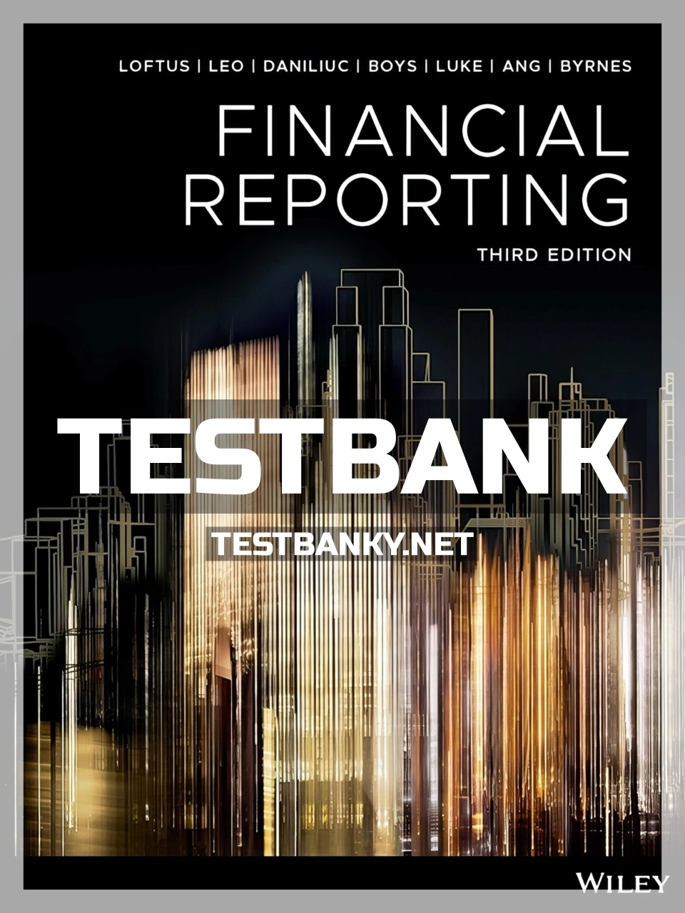 9780730369462-TEST-BANK Test Bank for Financial Reporting 3rd Edition Loftus ISBN 9780730369462