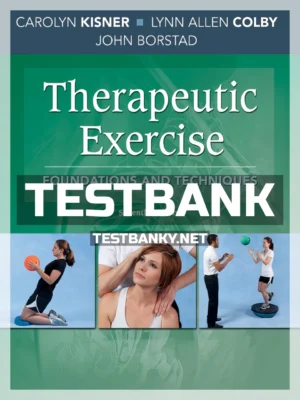 Test Bank for Therapeutic Exercise 7th Edition Kisner ISBN 9780803658509