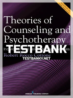 Test Bank for Theories of Counseling and Psychotherapy Individual and Relational Approaches 1st Edition Cottone ISBN 9780826168658