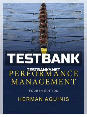 Test Bank for Performance Management 4th Edition Aguinis ISBN 9780998814087