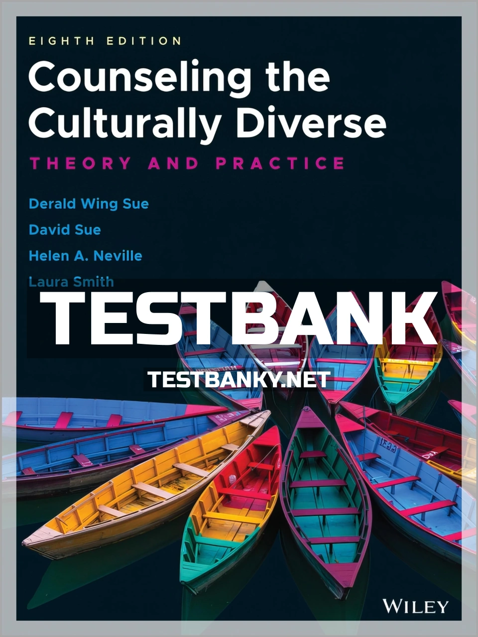 9781119448242-TEST-BANK Test Bank for Counseling the Culturally Diverse 8th Edition Sue ISBN 9781119448242