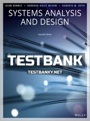 Test Bank for Systems Analysis and Design 7th Edition Dennis ISBN 9781119496489