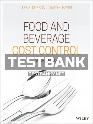 Test Bank for Food and Beverage Cost Control 7th Edition Dopson ISBN 9781119524991