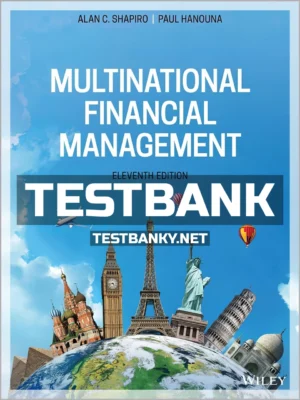 Test Bank for Multinational Financial Management 11th Edition Shapiro ISBN 9781119559849