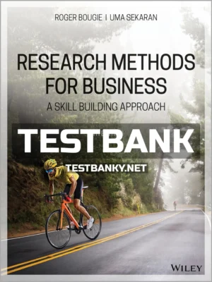Test Bank for Research Methods For Business A Skill Building Approach 8th Edition Sekaran ISBN 9781119561224