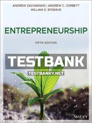 Test Bank for Entrepreneurship 5th Edition Zacharakis ISBN 9781119563228