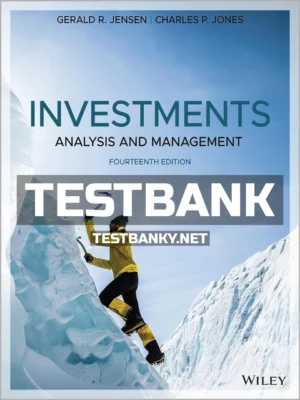 Test Bank for Investments Analysis and Management 14th Edition Jones ISBN 9781119578079