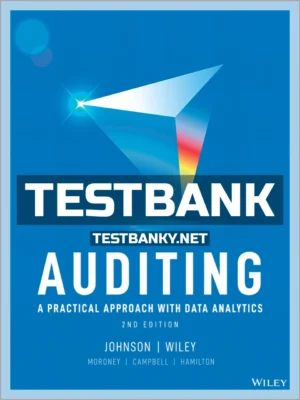 Test Bank for Auditing Practical Approach with Data Analytics 2nd Edition Johnson ISBN 9781119785996