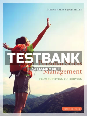 Test Bank for Personal Stress Management 1st Edition Hales ISBN 9781133364313