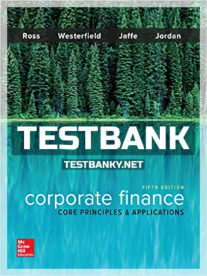 Test Bank for Corporate Finance Core Principles and Applications 5th Edition Ross ISBN 9781259289903