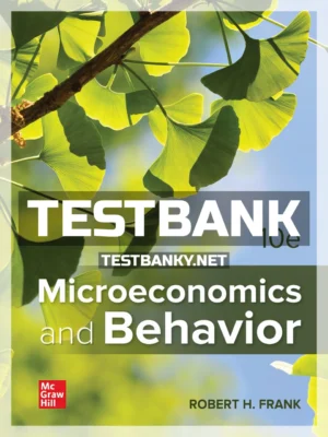 Test Bank for Microeconomics and Behavior 10th Edition Frank ISBN 9781259394034