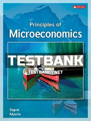 Test Bank for Principles of Microeconomics 9th Canadian Edition Sayre ISBN 9781259460906