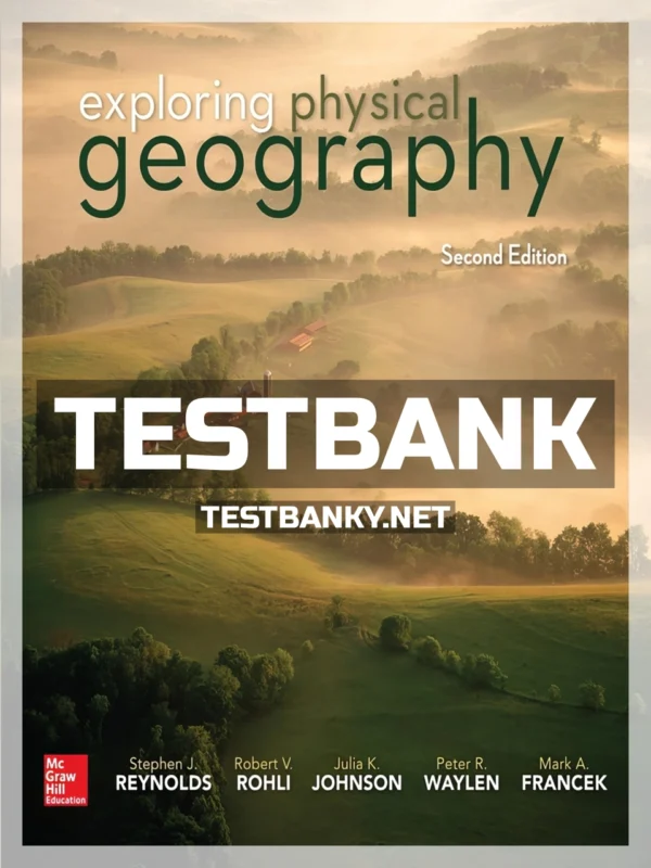 Test Bank for Exploring Physical Geography 2nd Edition Reynolds ISBN 9781259542435