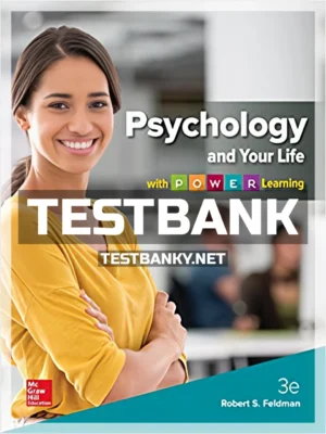 Test Bank for Psychology and Your Life with POWER Learning 3rd Edition Feldman ISBN 9781259610394