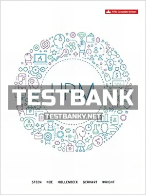 Test Bank for Human Resource Management 5th Canadian Edition Steen ISBN 9781259654930