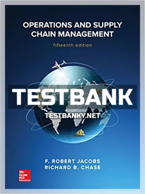 Test Bank for Operations and Supply Chain Management 15th Edition Jacobs ISBN 9781259666100