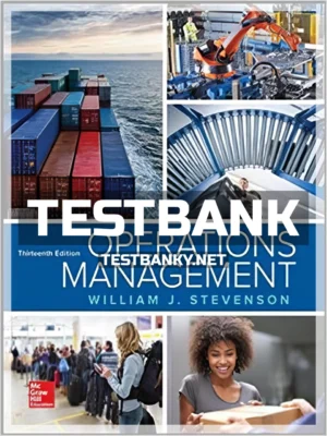 Test Bank for Operations Management 13th Edition Stevenson ISBN 9781259667473