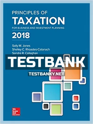 Test Bank for Principles of Taxation for Business and Investment Planning 21st Edition Jones ISBN 9781259713729