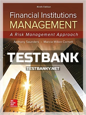 Test Bank for Financial Institutions Management A Risk Management Approach 9th Edition Saunders ISBN 9781259717772
