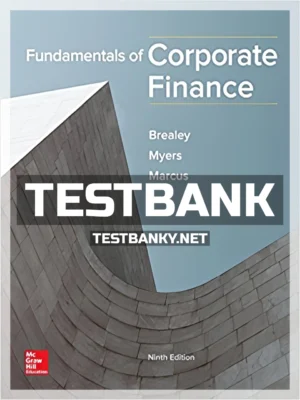 Test Bank for Fundamentals of Corporate Finance 9th Edition Brealey ISBN 9781259722615