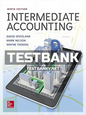Test Bank for Intermediate Accounting 9th Edition Spiceland ISBN 9781259722660