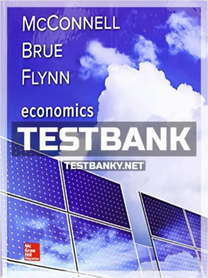 Test Bank for Economics 21st Edition McConnell ISBN 9781259723223