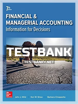 Test Bank for Financial and Managerial Accounting 7th Edition Wild ISBN 9781259726705
