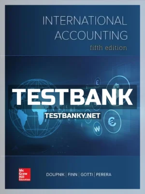 Test Bank for International Accounting 5th Edition Doupnik ISBN 9781259747984
