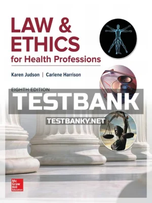 Test Bank for NR Law & Ethics for Health Professions 8th Edition Judson ISBN 9781259844713
