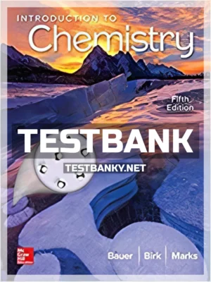 Test Bank for Introduction to Chemistry 5th Edition Bauer ISBN 9781259911149