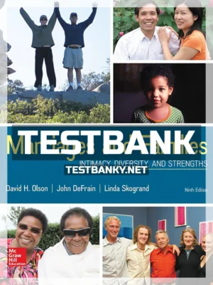 Test Bank for Marriages and Families Intimacy Diversity and Strengths 9th Edition Olson ISBN 9781259914294