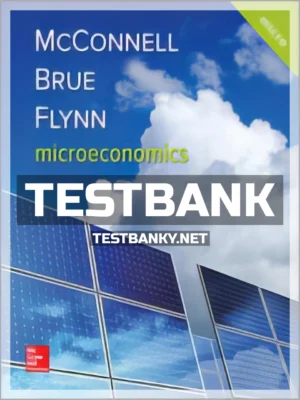 Test Bank for Microeconomics 21st Edition McConnell ISBN 9781259915727