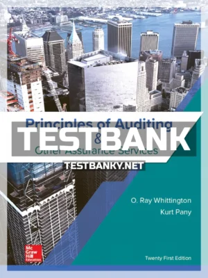 Test Bank for Principles of Auditing and Other Assurance Services 21st Edition Whittington ISBN 9781259916984