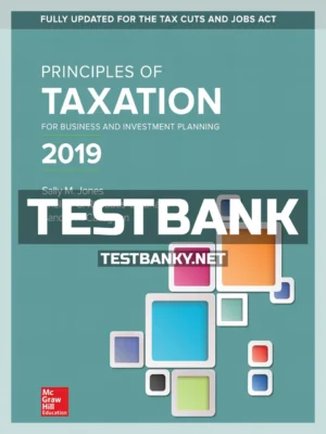 Test Bank for Principles of Taxation for Business and Investment Planning 2019 Edition 22nd Edition Jones ISBN 9781259917097