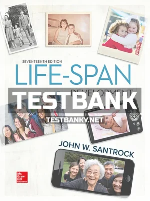 Test Bank for Life-Span Development 17th Edition Santrock ISBN 9781259922787