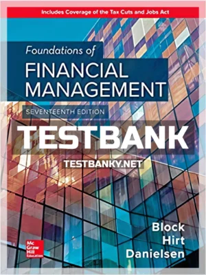 Test Bank for Foundations of Financial Management 17th Edition Block ISBN 9781260013917