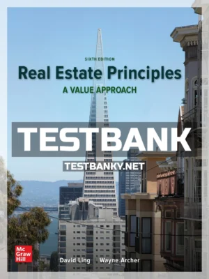 Test Bank for Real Estate Principles 6th Edition Ling ISBN 9781260013931
